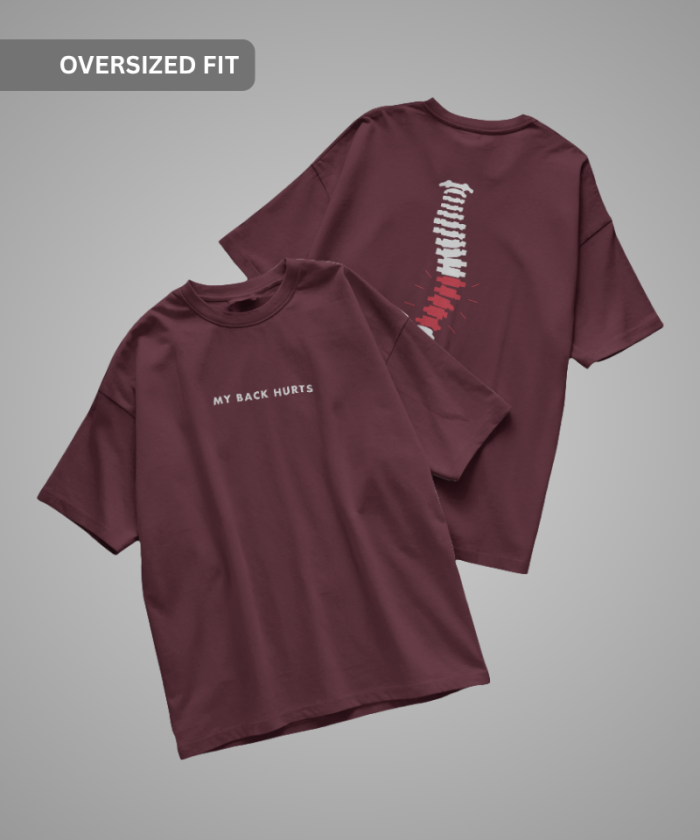 Maroon Oversized T-Shirt | Back Hurts | Unisex